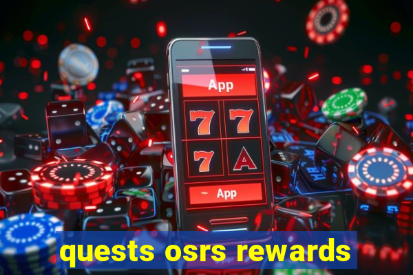 quests osrs rewards